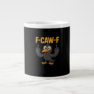F-Caw-F Sarcastische grap Grappige Kraai Meme Humo Extra Grote Beker