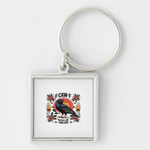 F Caw F smaakt als Caw Caw Grappige Quote Sleutelhanger