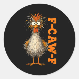 F Caw F T-shirt Kip F-caw-f Grappig Meme Mannen Vr Ronde Sticker