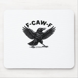 F-Caw-F Vogel Liefhebber’s Humoristische Sticker E Muismat