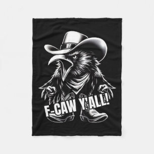 F-caw Y'all Crow Redneck Cowboy Hoed Scheldend Boo Fleece Deken