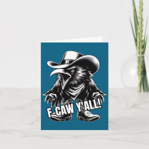 F-caw Y'all Kraai Redneck Cowboy Hoed Vloekend Boo Kaart