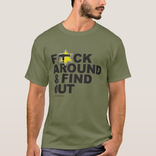 "F*CK Around and Find Out" T-shirt (Voorkant)
