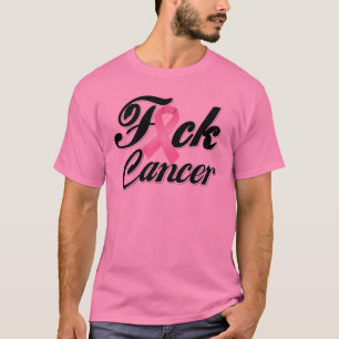 F*CK Breast Cancer Shirten T-shirt