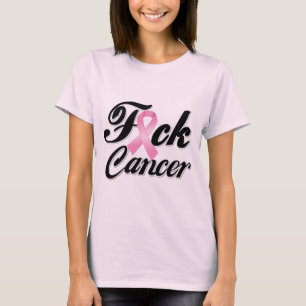 F*CK Breast Cancer Shirten T-shirt