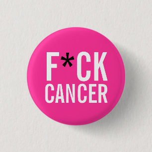 F*CK CANCER RONDE BUTTON 3,2 CM
