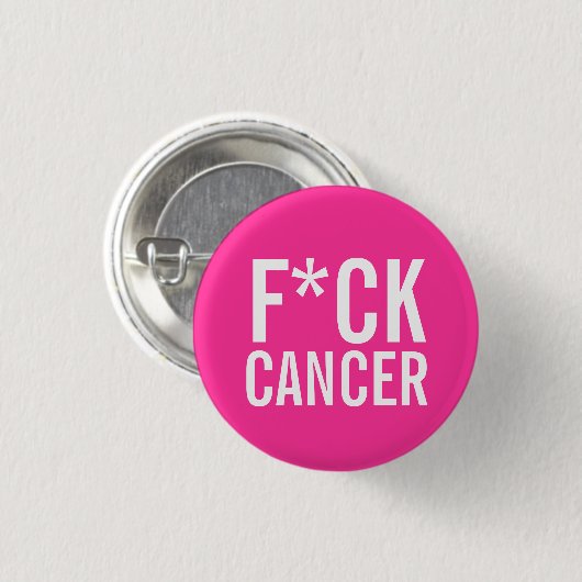 F*CK CANCER RONDE BUTTON 3,2 CM (Voorkant /achterkant)