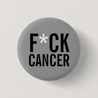 F*CK CANCER RONDE BUTTON 3,2 CM