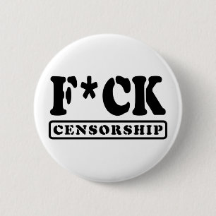 F*CK CENSUUR RONDE BUTTON 5,7 CM