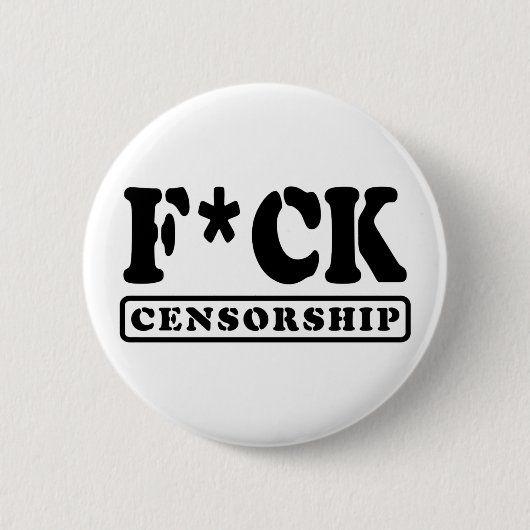 F*CK CENSUUR RONDE BUTTON 5,7 CM (Voorkant)