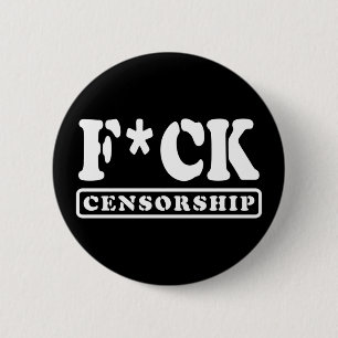 F*CK CENSUUR RONDE BUTTON 5,7 CM