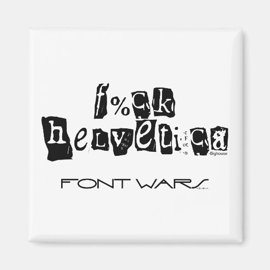 F%ck Helvetica Magnet Magneet (Voorkant)