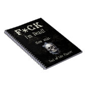 F*ck I'm Dead Eind van de levensplanner Notitieboek (Rechterzijde)
