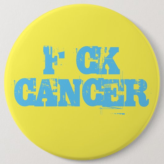 F*ck Kanker Badge Ronde Button 6,0 Cm (Voorkant)