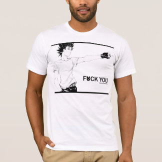F*ck YOU T-shirt