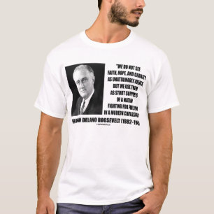 F.D.R. Faith Hope Charity Stout ondersteunt vrijhe T-shirt