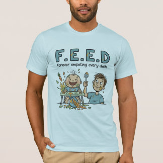 F.E.E.D forever empeting ever dish T-shirt