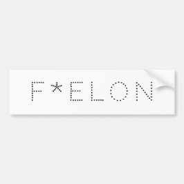 F * ELON! BUMPERSTICKER