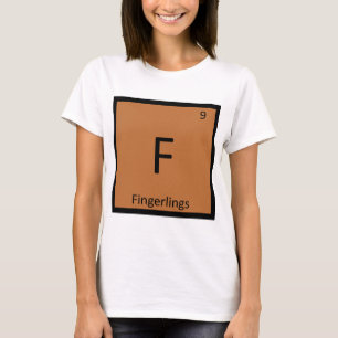 F - Fingerlings Chemie Periodiek Systeem Symbool T-shirt