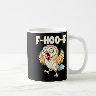 F-hoo-f Uil Meme – Grappige Schreeuwende Uil Vogel Koffiemok