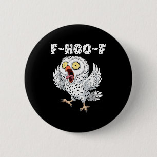F-hoo-f Uil Meme – Grappige Schreeuwende Uil Vogel Ronde Button 5,7 Cm