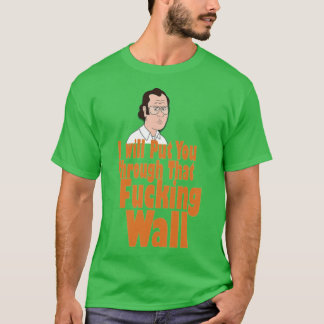 F is for Family Frank Murphy will put you through  T-shirt