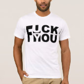F*** JE T-SHIRT (Voorkant)