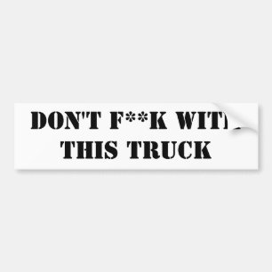 F**k niet met deze truck bumpersticker