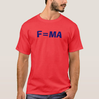 F=MA T-SHIRT