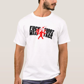 F@#% middenmassa, schiet ze in het gezicht t-shirt