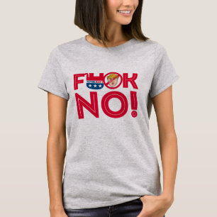 F No to Trump Republicans - Anti-Trump Design - T-shirt