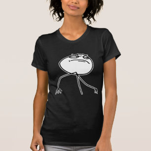 F Yea Rage Face Meme T-shirt