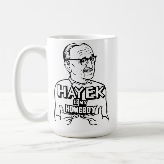 Fa Hayek est ma tasse de Homeboy (Gauche)