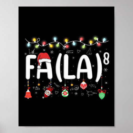 Fa (la)8 Grappige Kerstman Fa La Wiskunde Leraar Poster (Voorkant)