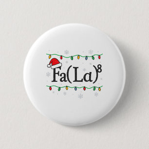 Fa (la) 8 Grappige Wiskundeleraar Kerstman Ugly Sw Ronde Button 5,7 Cm
