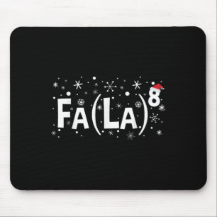Fa La 8 Shirt - Wiskunde Teacher Christmas Muismat