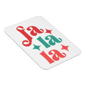 Fa La La - Feestelijke Vakantie Typografie Design Magneet (Rechterzijde)