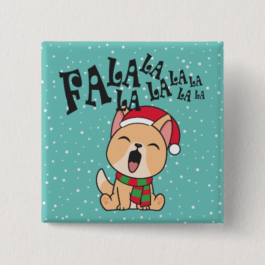 Fa La La La La La La La La Kerstdog Singing | Pin- Vierkante Button 5,1 Cm (Voorkant)