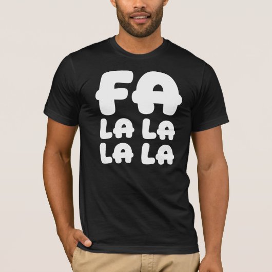 Fa La La La La Silly & Funny Christmas & Holiday T-shirt (Voorkant)