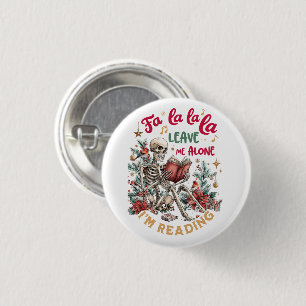 Fa La La La Laat Me Met Rust Ik Lees  Ronde Button 3,2 Cm
