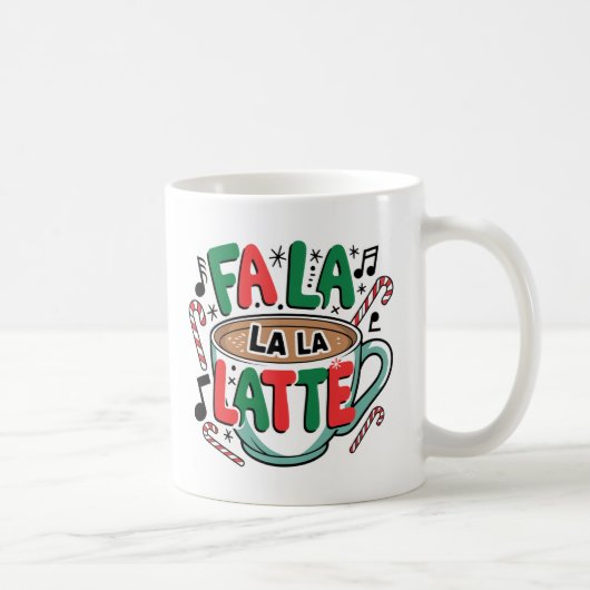 Fa La La Latte Mug (Droite)