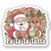 Fa-la-la-Latte Sticker (Voorkant)