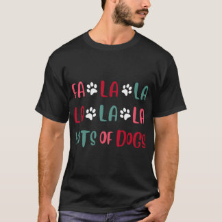 Fa la la lots Dogs-kersthondenhonden T-shirt