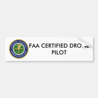 FAA CERTIFIFIED DRONE PILOT BUMPERSTICKER