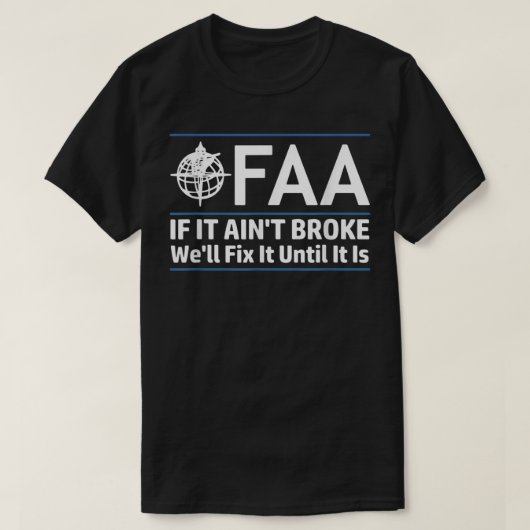 FAA Federal Aviation Authority Shirt Funny Conserv (Design voorkant)