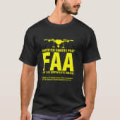 FAA gecertificeerde drone piloot grappige remote p T-shirt (Voorkant)