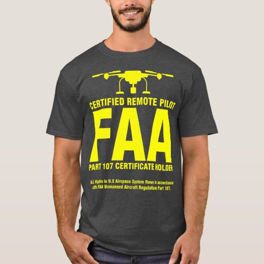 FAA Gecertificeerde Drone Pilot Grappige Gift voor T-shirt (Voorkant)