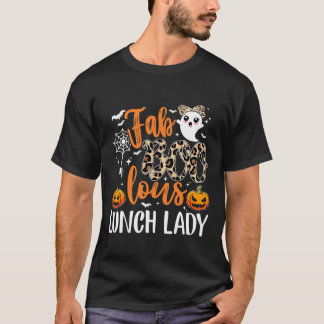 Fab Boo Lous Lunch Lady Team Teacher Halloween Spo T-shirt