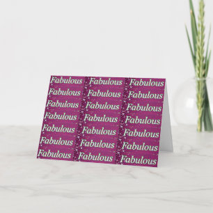 "FAB-U-LOUS" JA, JE BENT GEMAKKELIJKER KAART