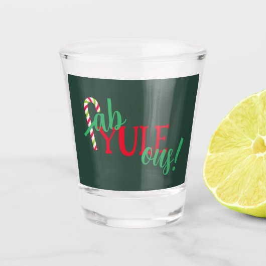 Fab-YULE-ous! Kerstvakantie Shot Glas (Voorkant)